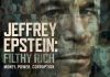 Jeffrey Epstein: Filthy Rich- All You Need To Know About the Docu-Series Jeffrey Epstein