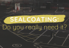 Sealcoating: Do You Really Need It? Sealcoating